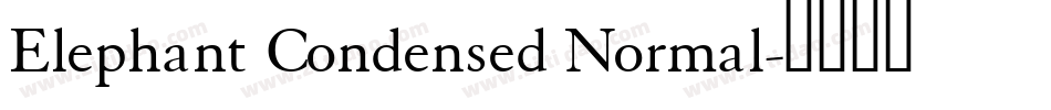 Elephant Condensed Normal字体转换